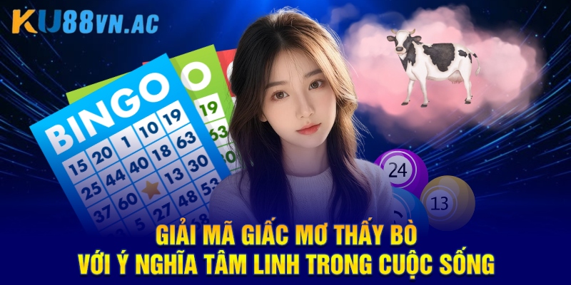Giải Mã Giấc Mơ Thấy Bò - Những Điềm Báo Quan Trọng 2 Giải mã giấc mơ thấy bò với ý nghĩa tâm linh trong cuộc sống