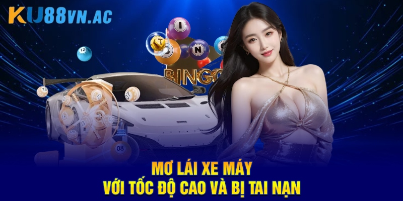 Mơ Lái Xe Máy Với Tốc Độ Cao KU88 - Con Số Nên Đầu Tư 2025 3 Mơ Lái Xe Máy Với Tốc Độ Cao KU88 - Con Số Nên Đầu Tư 2025