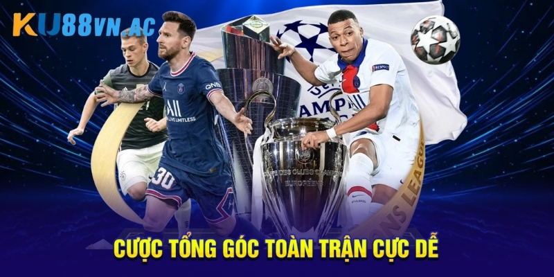 Cược tổng góc toàn trận cực dễ