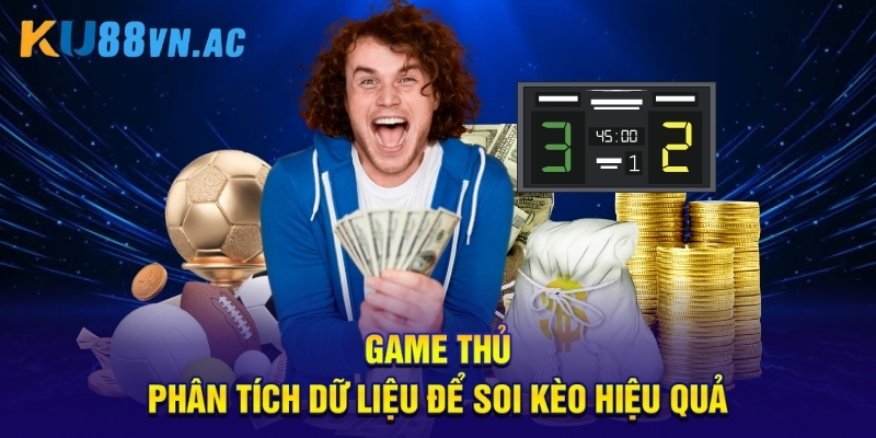 Kèo Thẻ Phạt Ku88 - Bí Quyết Bắt Trọn Cơ Hội Thắng Lớn 4 Game thủ phân tích dữ liệu để soi kèo hiệu quả.