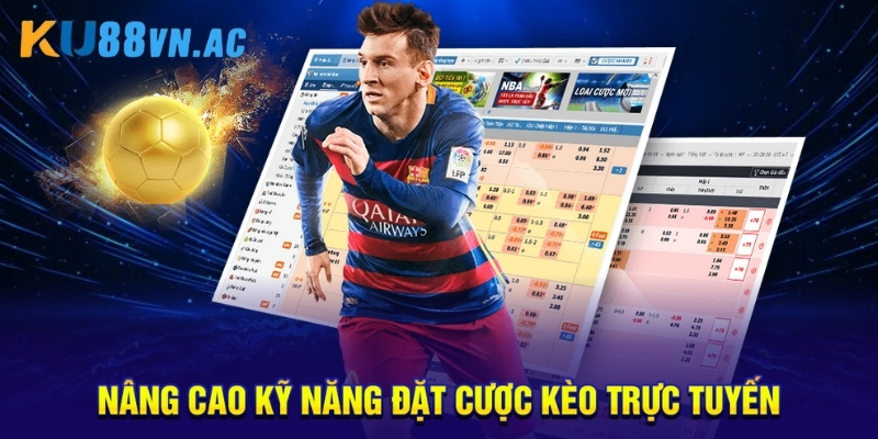 Kèo Thẻ Phạt Ku88 - Bí Quyết Bắt Trọn Cơ Hội Thắng Lớn 5 Nâng cao kỹ năng đặt cược kèo trực tuyến.