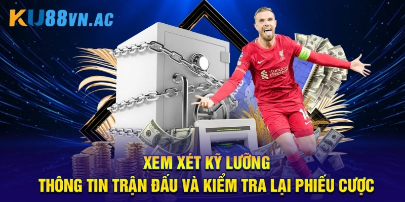 Kèo Chấp Score Box - 5 Chiến Thuật Thắng Lớn Từ Chuyên Gia 5 Xem xét kỹ lưỡng thông tin trận đấu và kiểm tra lại phiếu cược.