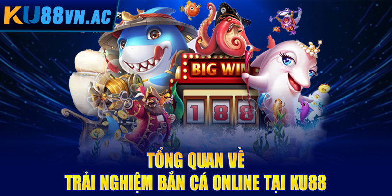 Bắn Cá Online - Săn Cá Đổi Thưởng, Làm Giàu Không Khó